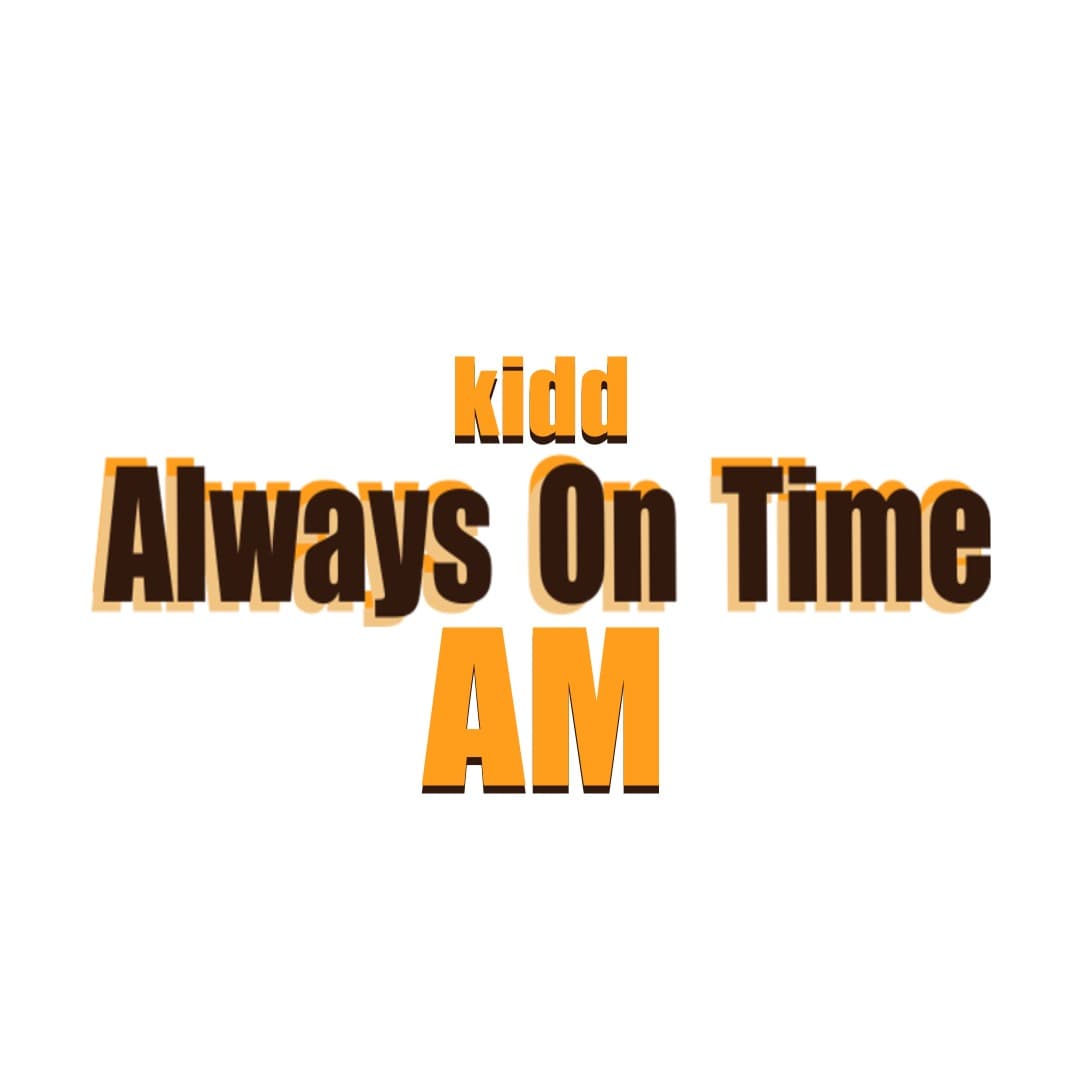 "Always On Time" shirt design